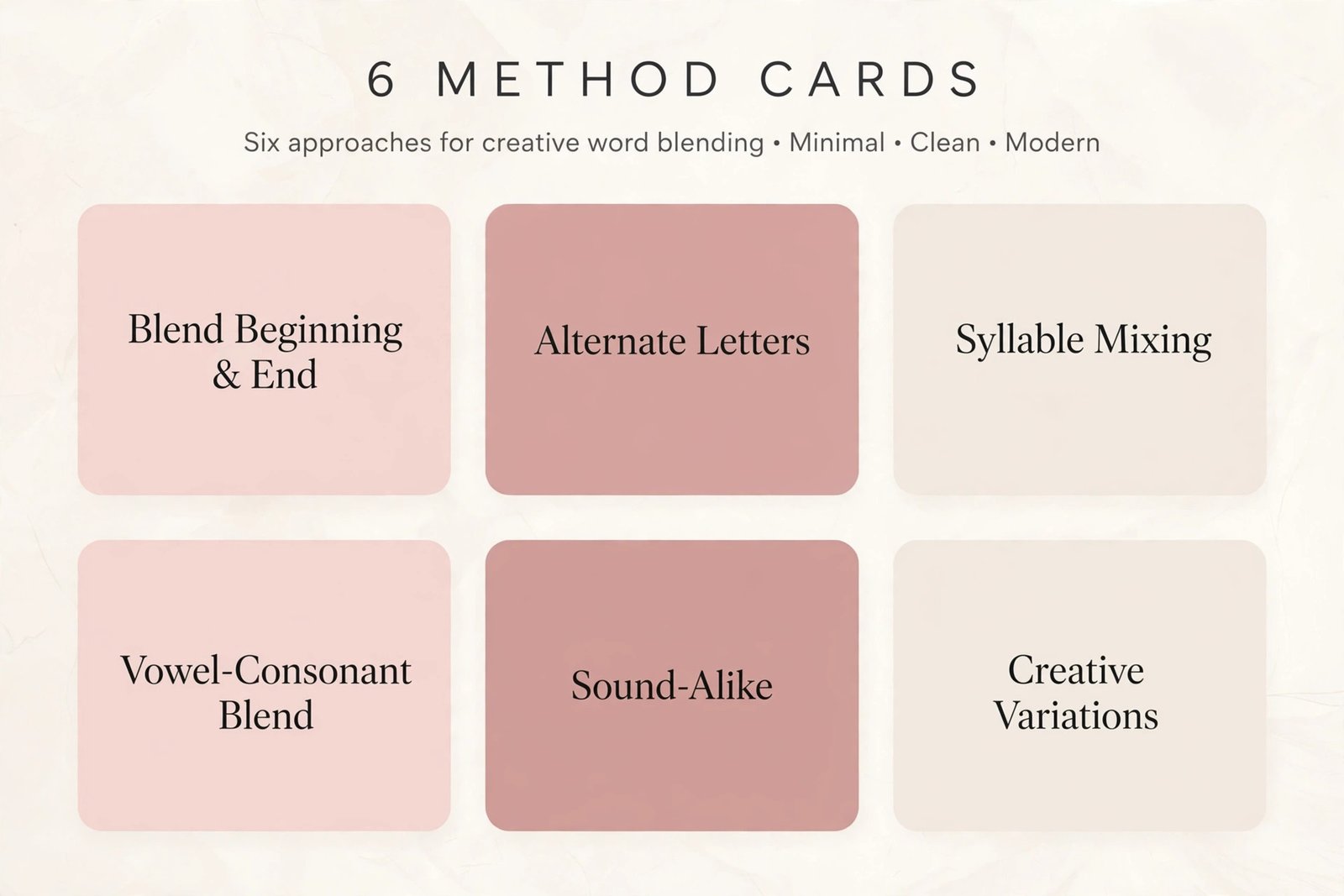 Six name mixing methods - blend, alternate, syllable, vowel-consonant, sound-alike, creative